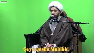 İmam Zaman (e.f) m&ouml;vludu  Şeyx Qasim Muhibbi 03.02.2026 