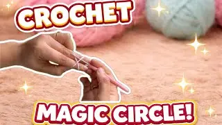 How to Crochet - Magic Circle (or Magic Ring) | Easy Tutorial 
