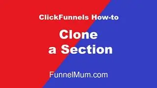 How to clone a section on a ClickFunnels page