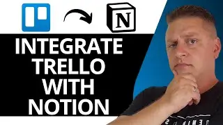 How to Integrate Trello with Notion | Trello Tutorial 2025