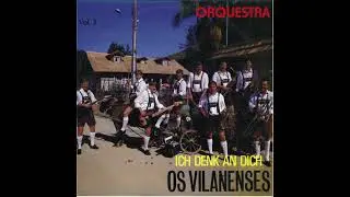 Os Vilanenses - Ich Denk an Dich (Vol.  3)