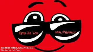 Mr.Pearly EYES ON YOU