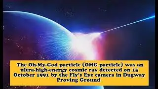 Story of Oh My God Particle 🧐 OMG Particle