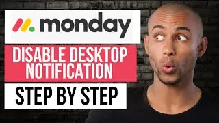 How to Disable Desktop Notifications on Monday.com &mdash; Step by Step Monday Tutorial