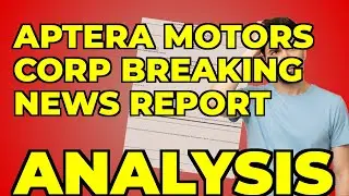 My key insight from Aptera Motors' Nasdaq listing report