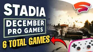Stadia Announces 6 December PRO Games & New Games Launched This Week!