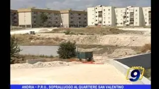Andria | P.R.U., sopralluogo al quartiere San Valentino