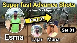 Esma Advance Super fast Shots//part 03/Lajar,Muna/Lumdasing Volleyball Tournament//2021