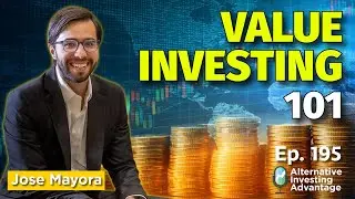 How Long-Term Investors Win While Others Panic with Jose Mayora - Episode 195