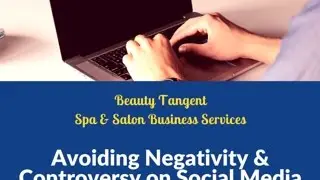 Avoiding Negativity & Controversy - Social Media - Beauty Tangent Business Services