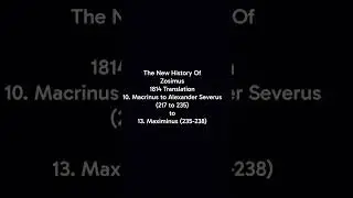 The New History of Zosimus 1814 Translation.             10. Macrinus - 13. Maximinus