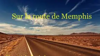 Sur la route de Memphis - Eddy Mitchell    (Paroles)
