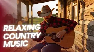 Timeless Country Hits | Best Of Classic & Modern Country Music Collection