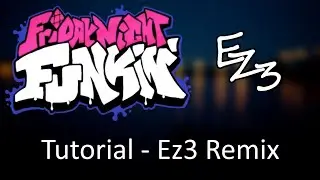 Friday Night Funkin' - Tutorial (Ez3 Remix)