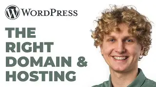 How to Choose a Domain Name & Web Hosting (For WordPress website)