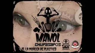 Manol Chupasapos - 18. La mu&ntilde;eca de plaztico (Electribe Tracks Vol.1)
