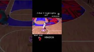 J-Rod X highlights BEAST MODE pt.7  BEAST MODE #jkoplays2k #nba2k26 #gamingvideos #highlights