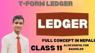 Ledger Posting Process in Simple Way ‖ Class 11 NEB ‖