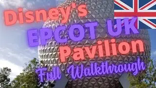 Walt Disney World's EPCOT UK Pavilion Walkthrough | Mary Poppins & Daisy Duck Characters |