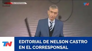 EL PRESIDENTE QUE SE BURLÓ DE UN PUEBLO | El editorial de Nelson Castro en El Corresponsal