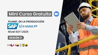 2 SESION / SAP S/4HANA PP Planificación de la Producción