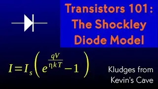 The Shockley Diode Model - Transistors 101 episode 10