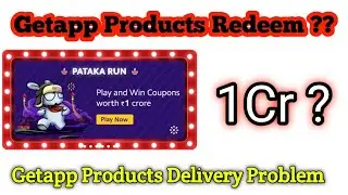 Getapp Couple Redeem problem || Getapp Products Delivery problem || 1Cr Offers Mi Store || #Getapp