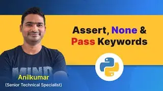 Python Class-39 : Python Assert, None & Pass keywords [in Telugu]