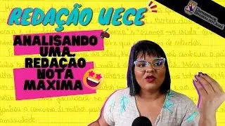 ANALISANDO REDAÇÃO NOTA MÁXIMA UECE🤩📝🏆