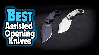 ✅ Top 5: Best Assisted Opening Knives In 2024 [ Benchmade Assisted Opening ]