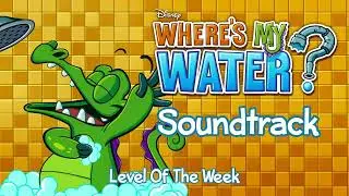 Level Of The Week - Where's My Water? Soundtrack