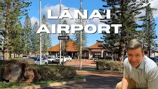 Lānaʻi Airport Guide | (LNY) Walk Through