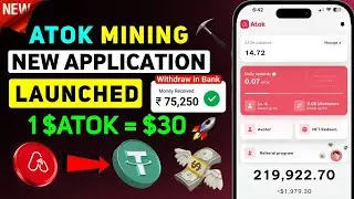 Atok Mining App | Atok Account Banane Ka Tarika | Atok Earning App Withdrawal | Atok App