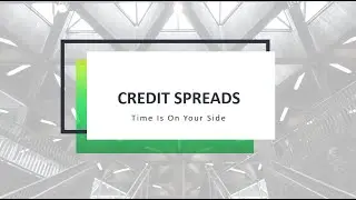 Credit Spreads (aka Vertical Credit Spreads) | Income Option Trading Strategies