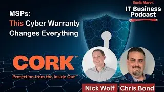 The IT Business Podcast: The Truth About Cork&rsquo;s Cyber Warranty for MSPs