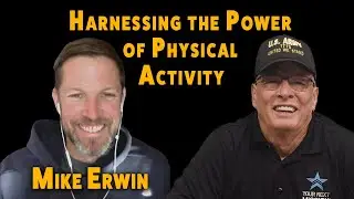 Harnessing the Power of Physical Activity| Team RW&B |Mike Erwin