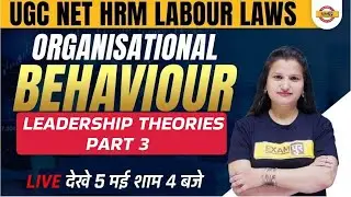 UGC NET/JRF HRM Organizational Behavior I Leadership Theories Part 3 |By Pooja Dhuran mam