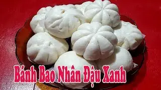 Cách Làm Bánh Bao Nhân Đậu Xanh Thơm Ngon Đơn Giản - Bánh Bao Chay | Góc Bếp Nhỏ