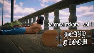 AARONCANTSKATE: VOL. 1 | 
