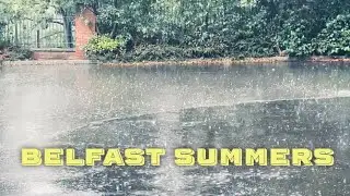 Belfast EPIC Summer Weather 😩☔️