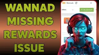 Wannad Missing Rewards Issue | Solve Rewards Not Showing Problem