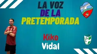 125&ordf; Entrega de &uml;La Voz de la Pretemporada&uml; con Kiko Vidal (UD La Mosca Cadete A)