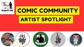 COMIC COMMUNITY ARTIST SPOTLIGHT