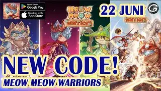 MEOW MEOW WARRIORS GIFTCODE & HOW TO REDEEM CODE 22 JUNI 2024 - MOBILE GAME (ANDROID/IOS)