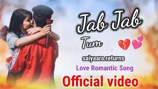SAIYARA returns--Jab Jab Tum--🎵Bollywood Romantic Song 2025🎵Sriya Music Hindi Presents