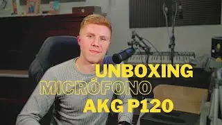 UNBOXING + REVIEW - Micrófono AKG P120, ¿SÍ o NO?