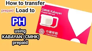 How to transfer prepaid load to Philippines using kabayan (CMHK) prepaid.@mitchdaventure