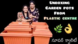 Unboxing good quality garden pots from Plastic center, Hyderabad #unboxing #pots