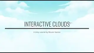 Unity Interactive Cloud Particles | Building The Interaction (part 2)