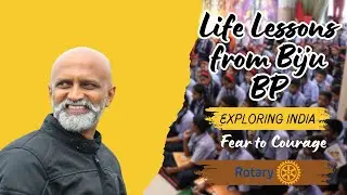 Rotary Club Guest Lecture | Biju BP on Passion, Fear & Empowerment